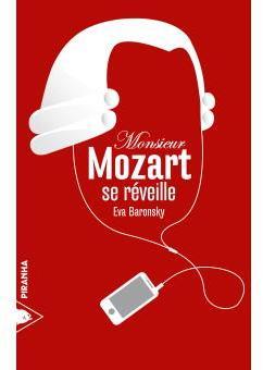 Monsieur Mozart se rveille par Eva Baronsky