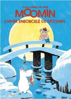 Les aventures de Moomin : L'Hiver ensorcel de Moomin (Un hiver dans la valle de Moumine) par Tove Jansson