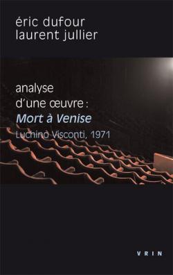 Mort  Venise (Visconti, 1971) par Eric Dufour