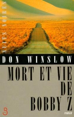 Mort et vie de Bobby Z par Don Winslow