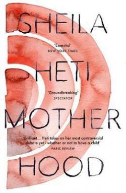 Motherhood par Sheila Heti