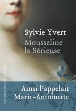 Mousseline la Srieuse par Sylvie Yvert