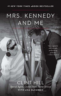 Mrs. Kennedy and Me par Clint Hill