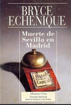 Muerte de Sevilla en Madrid par Alfredo Bryce-Echenique