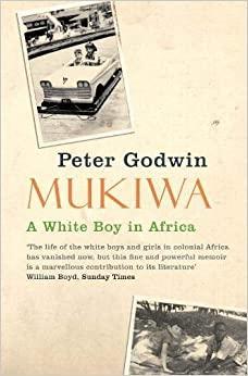 Mukiwa : A White Boy in Africa  par Peter Godwin
