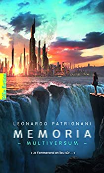 Multiversum, tome 2 : Memoria par Leonardo Patrignani