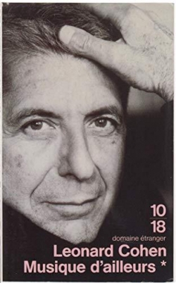 Musique d'ailleurs, tome 1  par Leonard Cohen