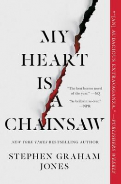 My Heart Is a Chainsaw par Stephen Graham Jones