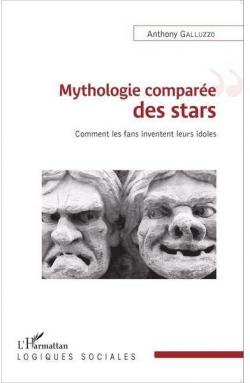 Mythologie compare des stars par Anthony Galluzzo
