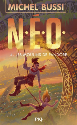 N.E.O., tome 4 : Les Moulins de Pandore par Michel Bussi