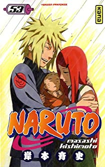 Naruto, tome 53 : La naissance de Naruto par Masashi Kishimoto