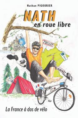 Nath en roue libre: La France  dos de vlo par Nathan Pigourier