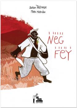 Neg Fey par Jackson Thlmaque