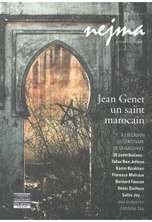 Nejma hiver 2010-2011 : Jean Genet, un saint marocain par Abdellah Taa