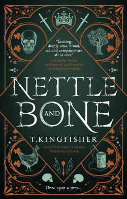 Nettle & Bone par Ursula Vernon