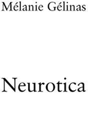 Neurotica par Mlanie Glinas