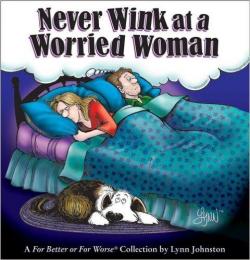 Never Wink at a Worried Woman par Lynn Johnston