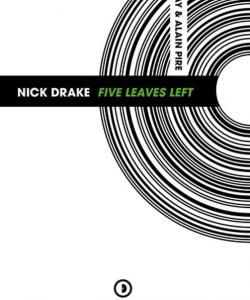Nick Drake Five Leaves Left par Alain Pire