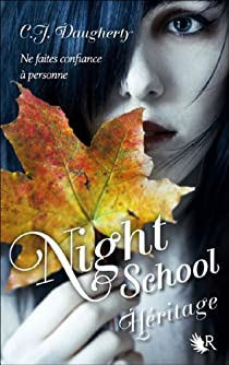 Night School, tome 2 : Hritage par C.J. Daugherty
