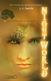 Night World, tome 9 : La flamme de la sorcire par L.J. Smith