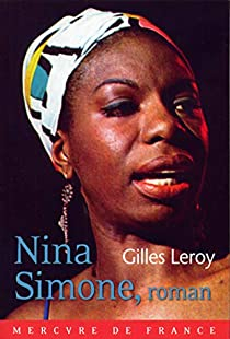 Nina Simone, roman par Gilles Leroy