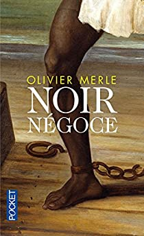 Noir ngoce par Olivier Merle