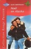 Nol en Alaska par Kate Hoffmann