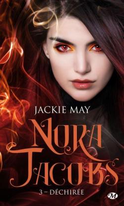 Nora Jacobs, tome 3 : Dchire par Jackie May