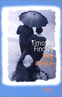 Nos adieux par Timothy Findley