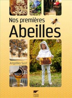 Nos premires abeilles par Sust Angelika