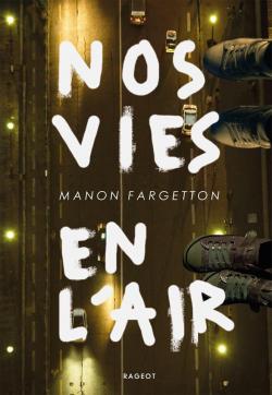 Nos vies en l'air par Manon Fargetton
