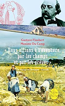 ''Nous allions  l'aventure par les champs et par les grves'' par Gustave Flaubert