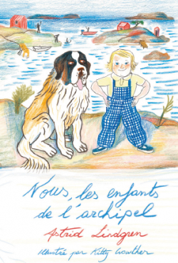 Nous, les enfants de l'Archipel, tome 1 par Astrid Lindgren