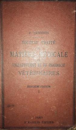 Nouveau Trait de Matire Mdicale de Thrapeutique et de Pharmacie Vtrinaires, Tome Premier par Franois Tabourin