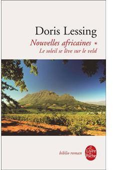 Nouvelles africaines, tome 1 : Le soleil se lve sur le veld par Doris Lessing