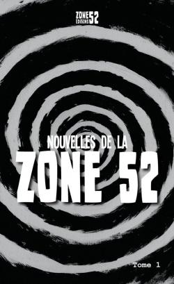Nouvelles de la Zone 52 par Vincent Mondiot