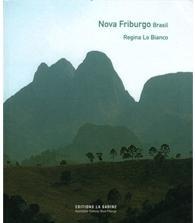 Nova Friburgo Brasil par Regina Lo Bianco