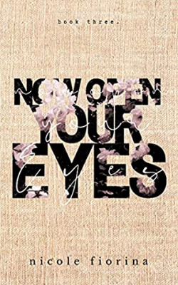 Now Open Your Eyes par Nicole Fiorina