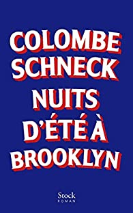Nuits d't  Brooklyn par Colombe Schneck