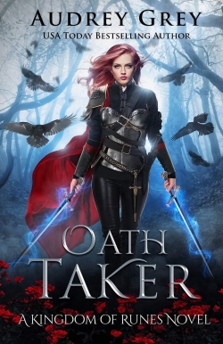 A Kingdom of Runes, tome 1 : Oath Taker par Audrey Grey