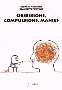 Obsessions, compulsions, manies par Giorgio Nardone