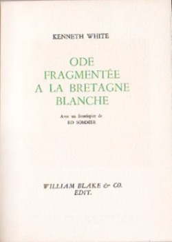 Ode fragmente  la Bretagne blanche par Kenneth White