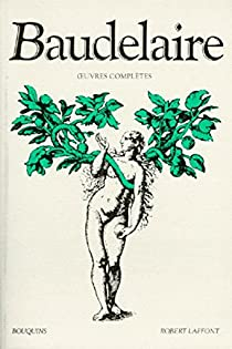 Oeuvres compltes - Bouquins par Charles Baudelaire