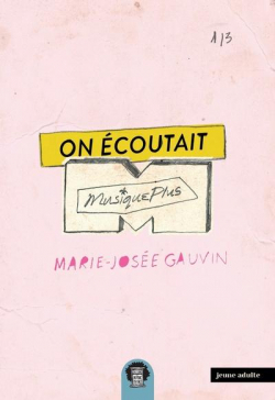 On coutait MusiquePlus par Marie-Jose Gauvin