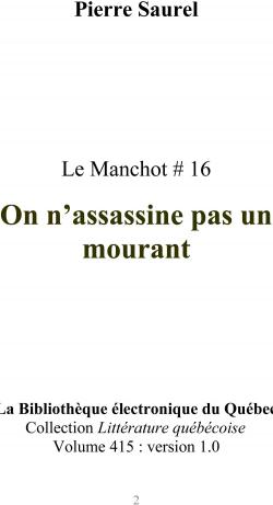 Le Manchot, tome 16 : On n'assassine pas un mourant par Pierre Saurel