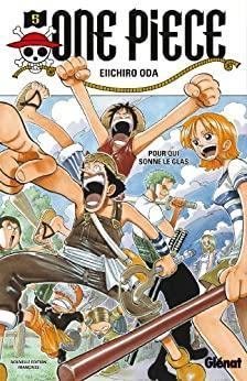 One Piece, tome 5 : Pour qui sonne le glas par Eiichir Oda
