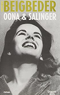 Oona & Salinger par Frdric Beigbeder