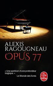 Opus 77 par Alexis Ragougneau