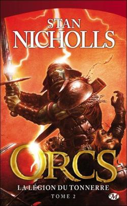 Orcs, tome 2 : La Lgion du tonnerre par Stan Nicholls