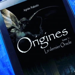 Origines, tome 1 : Le dernier oracle par Agns Rabotin